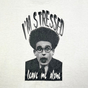 EARLY 90S IM STRESSED T-SHIRT