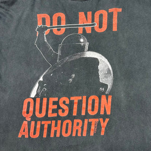 90S DO NOT QUESTION AUTHORITY LONG SLEEVE