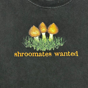 LATE 90S SHROOMATES WANTED T-SHIRT