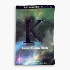 2001 KETAMINE: DREAMS AND REALITY BOOK