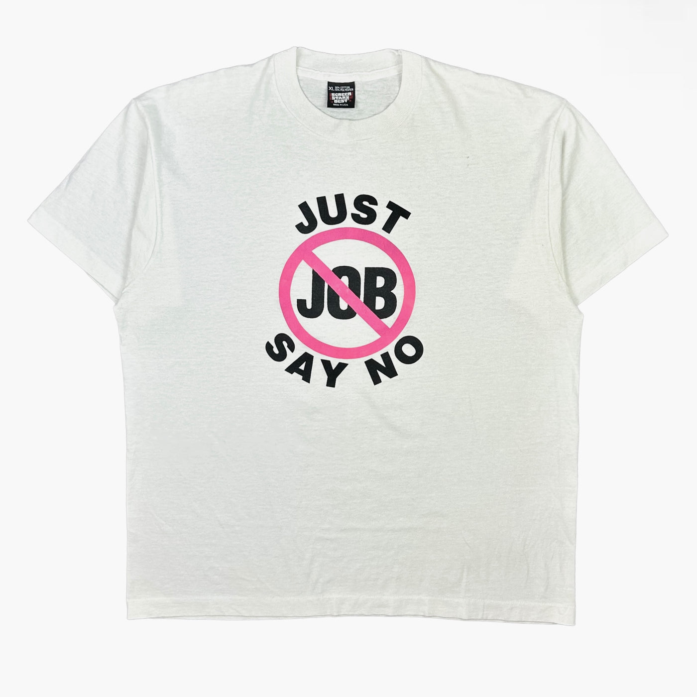 EARLY 90S JUST SAY NO JOB T-SHIRT