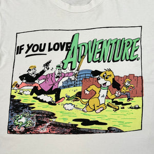 LATE 80S IF YOU LOVE ADVENTURE T-SHIRT