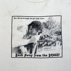 LATE 90S BACK AWAY FROM THE DRUGS T-SHIRT