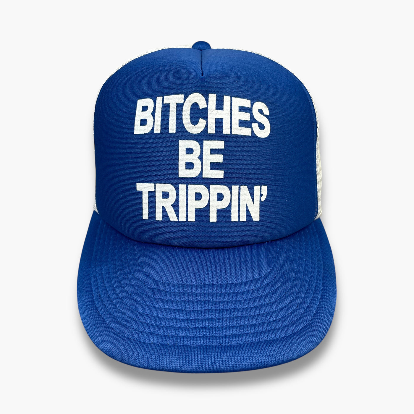 90s BITCHES BE TRIPPIN' CAP