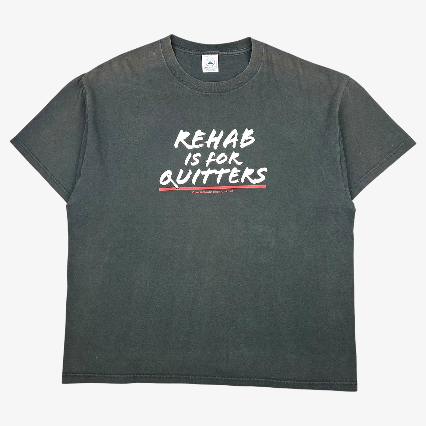 1998 REHAB IS FOR QUITTERS T-SHIRT