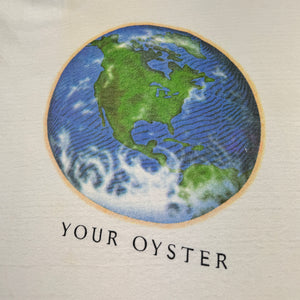 EARLY 90S WORLD IS YOUR OYSTER T-SHIRT