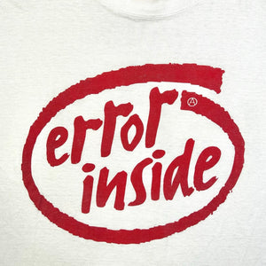 90S ERROR INSIDE T-SHIRT