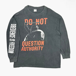 90S DO NOT QUESTION AUTHORITY LONG SLEEVE