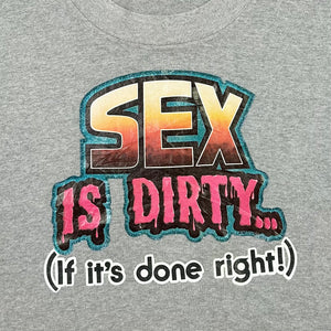 80S SEX IS DIRTY T-SHIRT