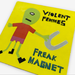 2000 VIOLENT FEMMES MAGNET